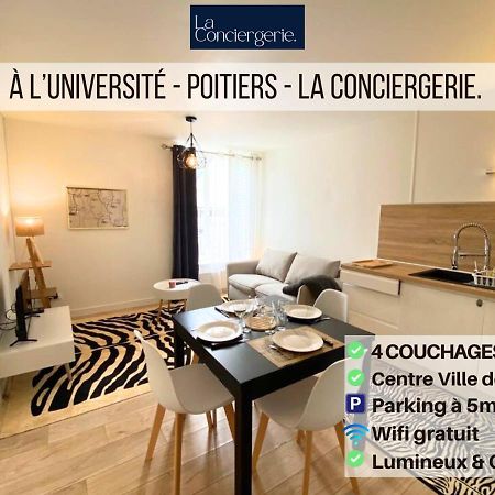 A L'Universite - Poitiers Centre- La Conciergerie Luaran gambar